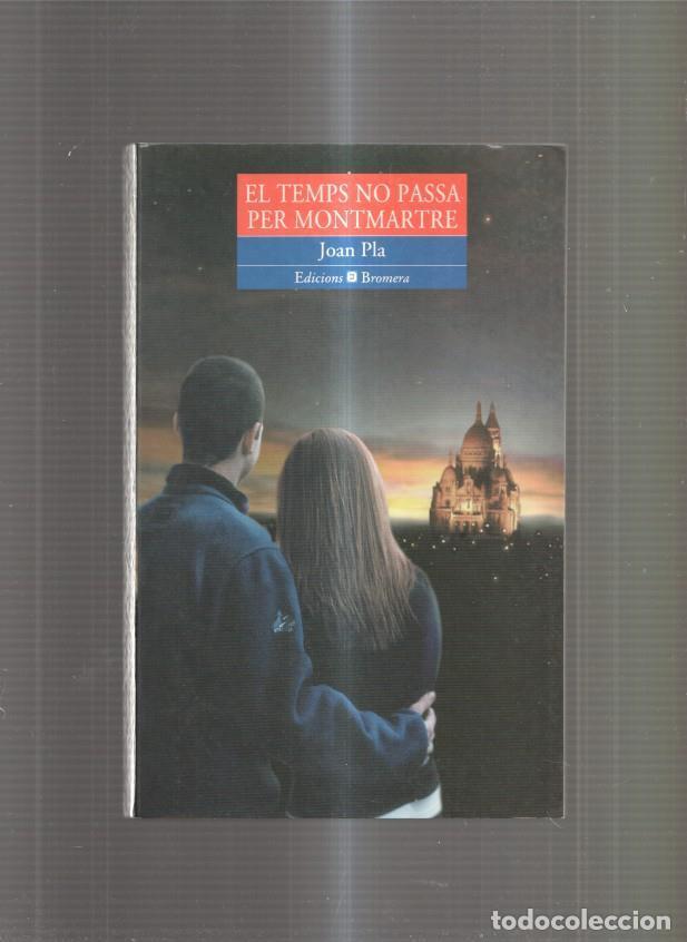 Libros: El temps no passa per Montmartre - Joan Pla - Foto 1