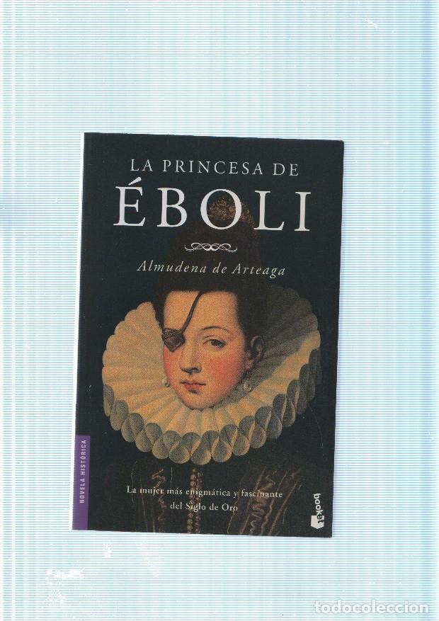 Libros: La Princesa de Eboli - Almudena de Arteaga - Foto 1