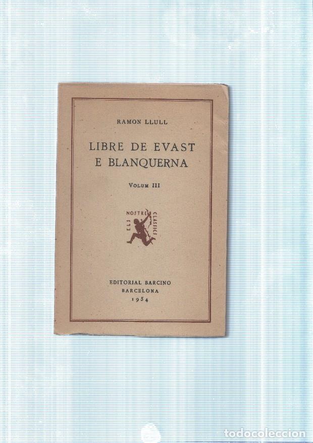 Libros: Llibre de evast e blanquerna volum III - Ramon Llull - Foto 1
