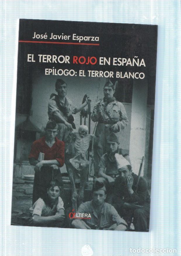 Libros: El terror Rojo en Espa&ntilde;a - Jose Javier Esparza - Foto 1