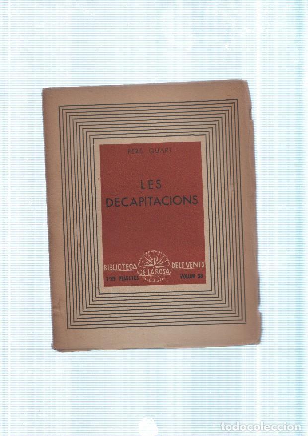 Libros: Les Decapitacions - Pere Quart - Foto 1