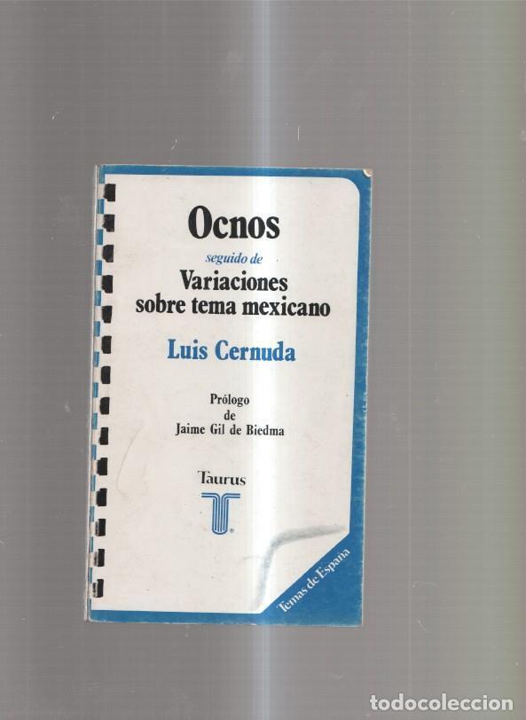 Libros: Ocnos seguido de Variaciones sobre tema mexicano - Luis Cernuda - Foto 1
