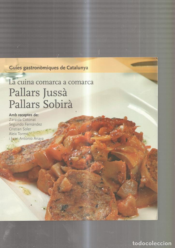 Libros: La cuina comarca a comarca: Pallars Jussa, Pallars Sobira - varios - Foto 1