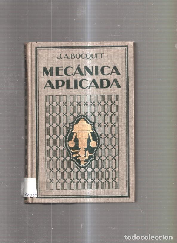 B&uuml;cher: Mecanica aplicada - J.A. Bocquet