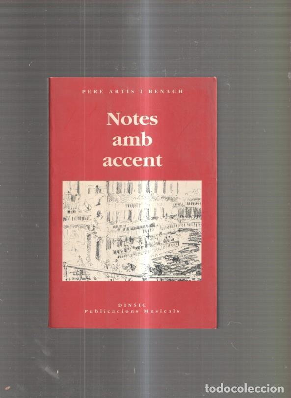 Libros: Notes amb accent - Pere Artis i Benach