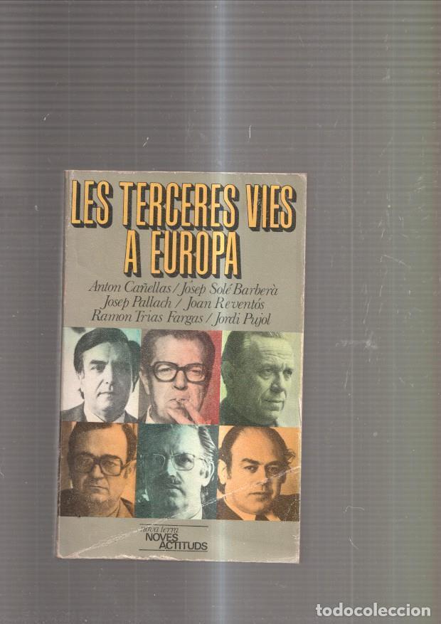 Libri di seconda mano: Les terceres vies a Europa - A. Ca&ntilde;ellas, J. Sole Barbera y otros
