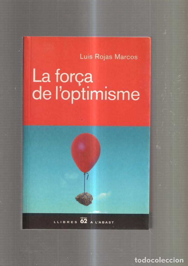 Libros: La for&ccedil;a de loptimisme - Luis Rojas Marcos - Foto 1