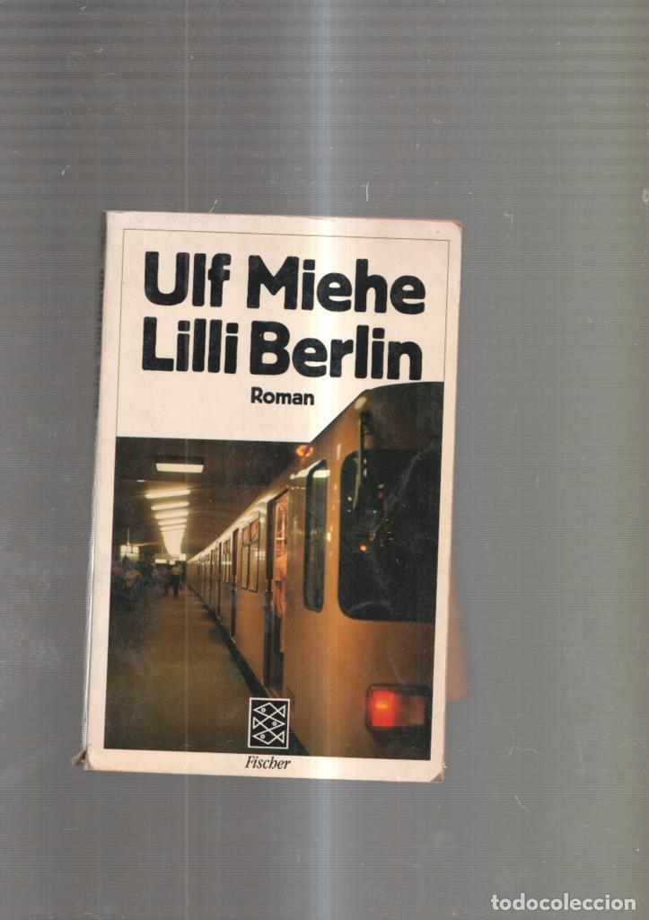 Libros: Roman de Lilli Berlin, Ulf Miehe - Ulf Miehe, Lilli Berlkin - Foto 1