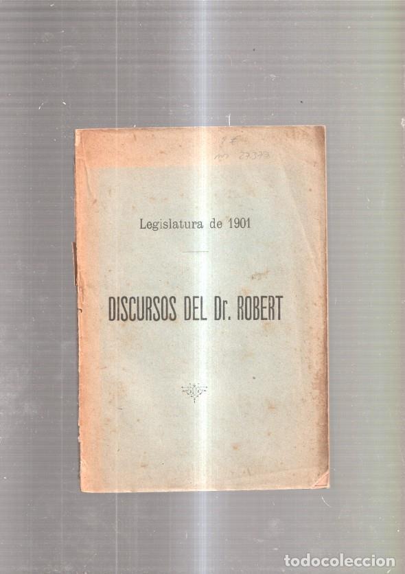 Libri di seconda mano: Discursos del Dr. Robert. - Dr. Robert