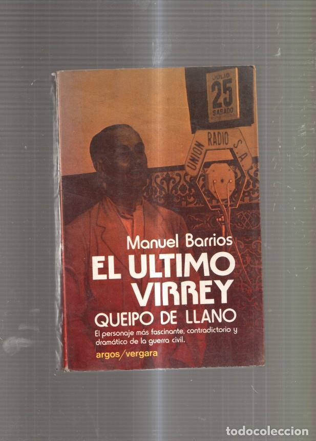 Libros: El Ultimo Virrey - Manuel Barrios - Foto 1