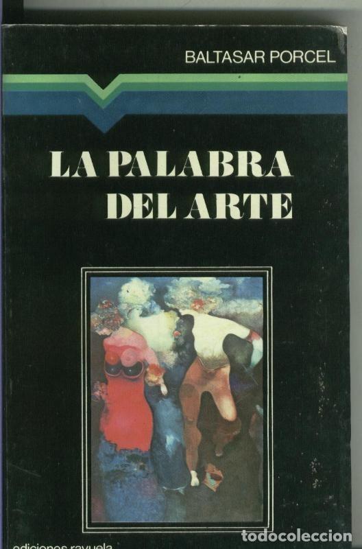 Libros: La palabra del arte - Baltasar Porcel - Foto 1