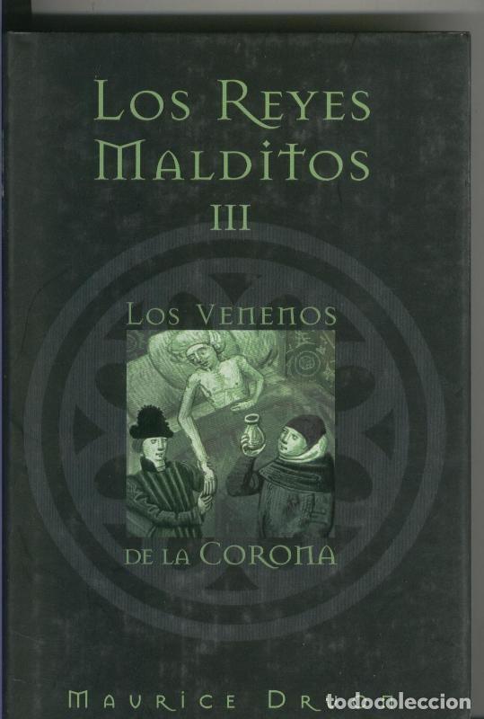 Libros: Los Reyes Malditos: Los venenos de la corona - Maurice Druon - Foto 1