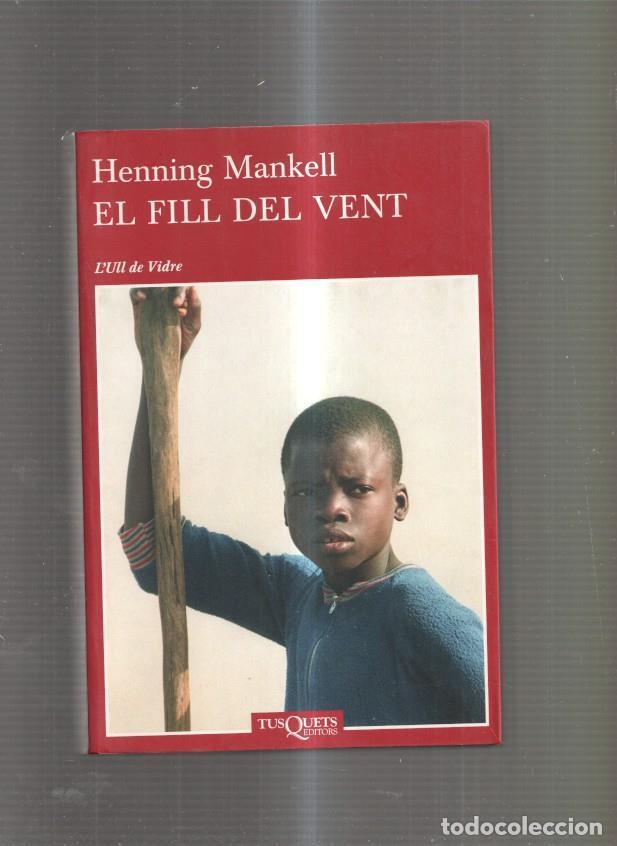 Libros: El fill del vent - Henning Mankell - Foto 1