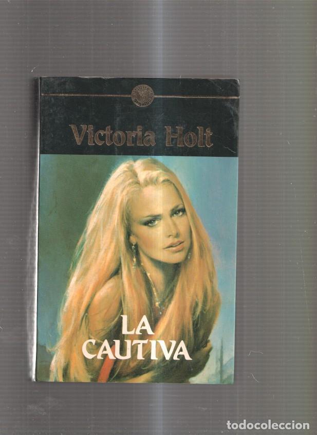Libri di seconda mano: La cautiva - Victoria Holt