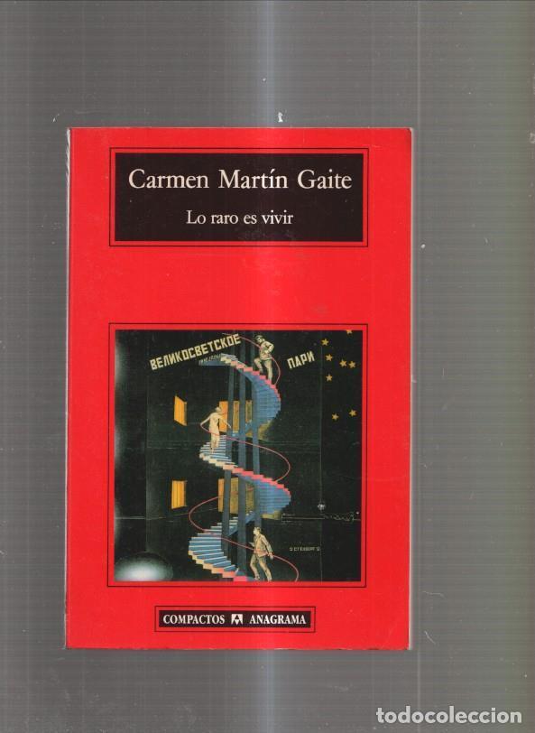 Libros: Lo raro es vivir - Carmen Martin Gaite - Foto 1