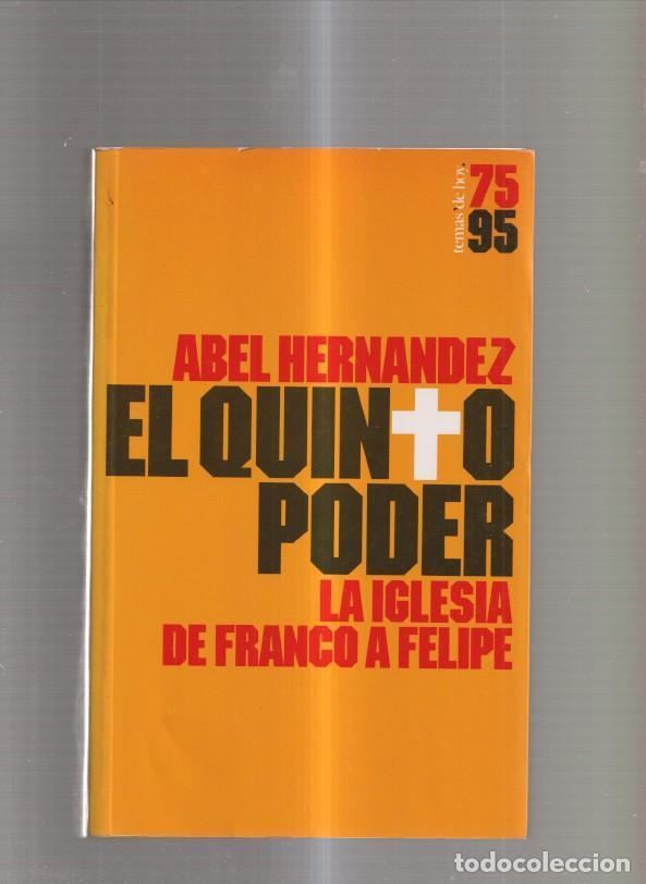 Libros: El quinto poder. La iglesia de Franco a Felipe - Abel Hernandez - Foto 1