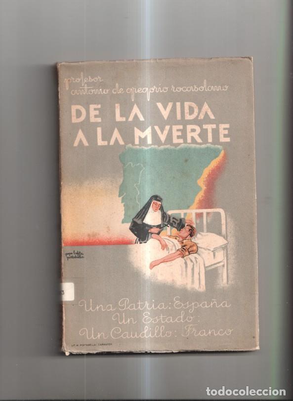Libros: De la vida a la muerte - Dr. Antonio de Gregorio Rocasolano - Foto 1