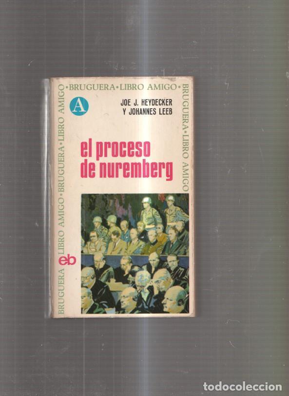 Libros: El proceso de Nuremberg - Joe J. Heydecker y Johannes Leeb - Foto 1