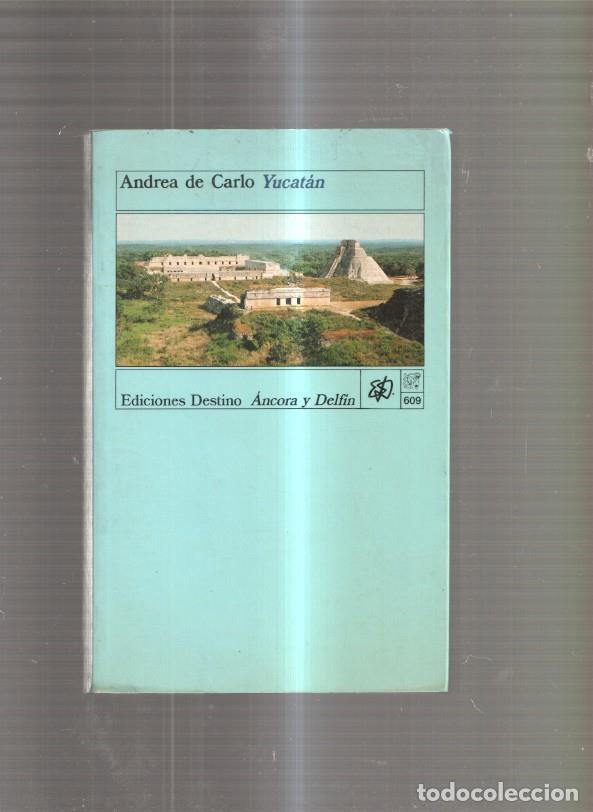 Libros: Yucatan - Andrea de Carlo - Foto 1