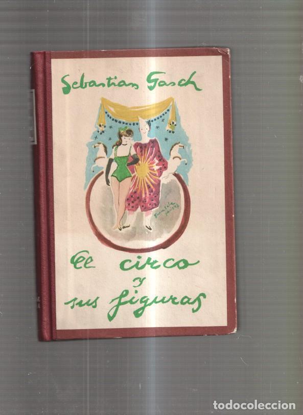 Libros: El circo y sus figuras - Sebastian Gasch - Foto 1
