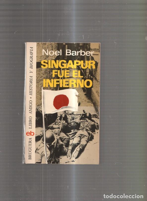Libros: Singapur fue al infierno - Noel Barber - Foto 1