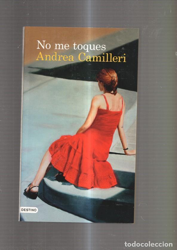 Libros: No me toques - Andrea Camilleri - Foto 1
