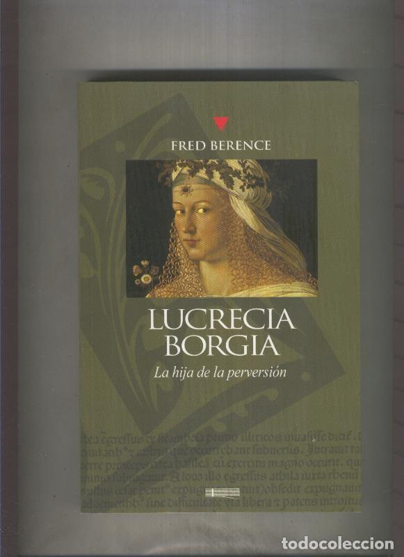 Libros: Lucrecia Borgia - Fred Berence - Foto 1