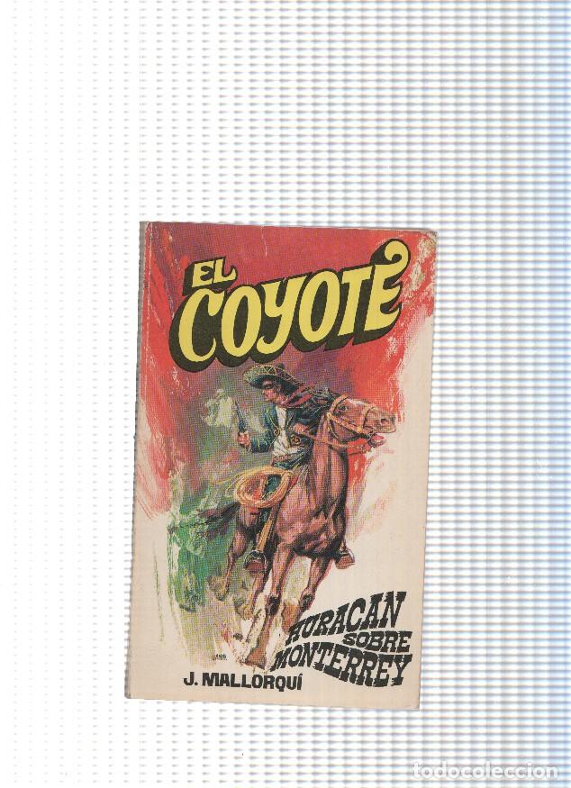 Libri di seconda mano: Coleccion El Coyote de Editorial Favencia numero 003: Horacan sobre Monterrey - Jose Mallorqui