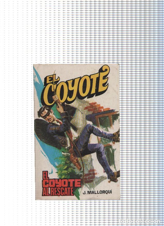 B&uuml;cher: Coleccion El Coyote de Editorial Favencia numero 161: El Coyote al rescate - Jose Mallorqui