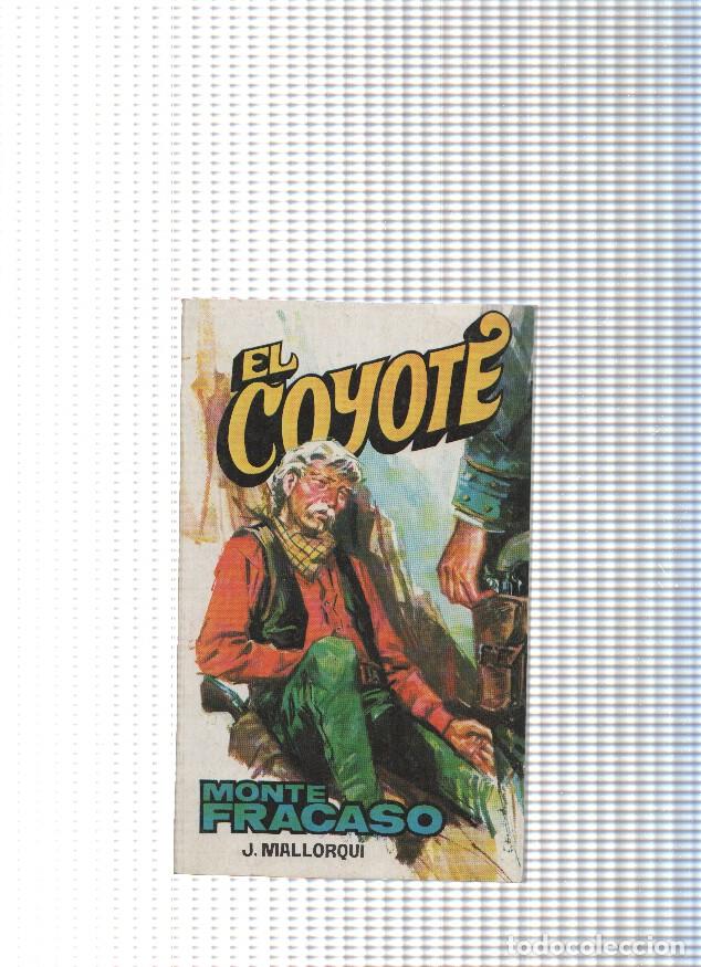 B&uuml;cher: Coleccion El Coyote de Editorial Favencia numero 184: Monte Fracaso - Jose Mallorqui