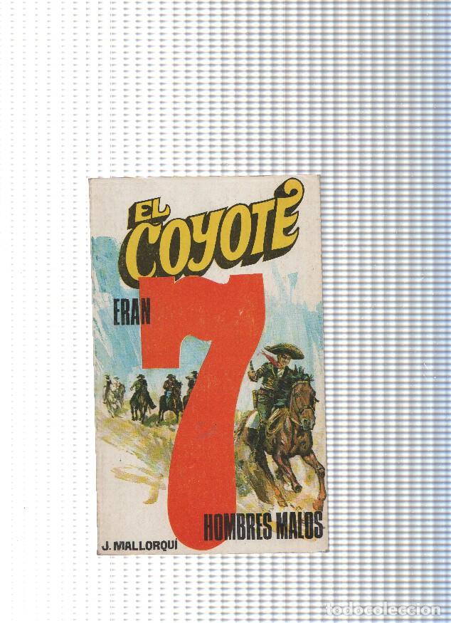 Libri di seconda mano: Coleccion El Coyote de Editorial Favencia numero 048: Eran siete hombres malos - Jose Mallorqui