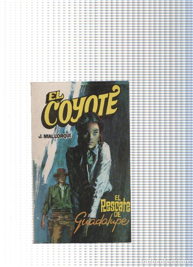 Libri di seconda mano: Coleccion El Coyote de Editorial Favencia numero 058: El rescate de Guadalupe - Jose Mallorqui