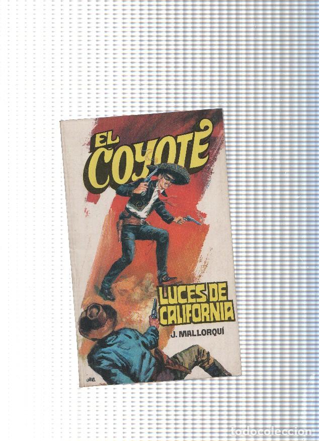 B&uuml;cher: Coleccion El Coyote de Editorial Favencia numero 060: Luces de California - Jose Mallorqui