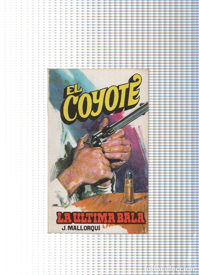 books: Coleccion El Coyote de Editorial Favencia numero 077: La ultima bala - Jose Mallorqui