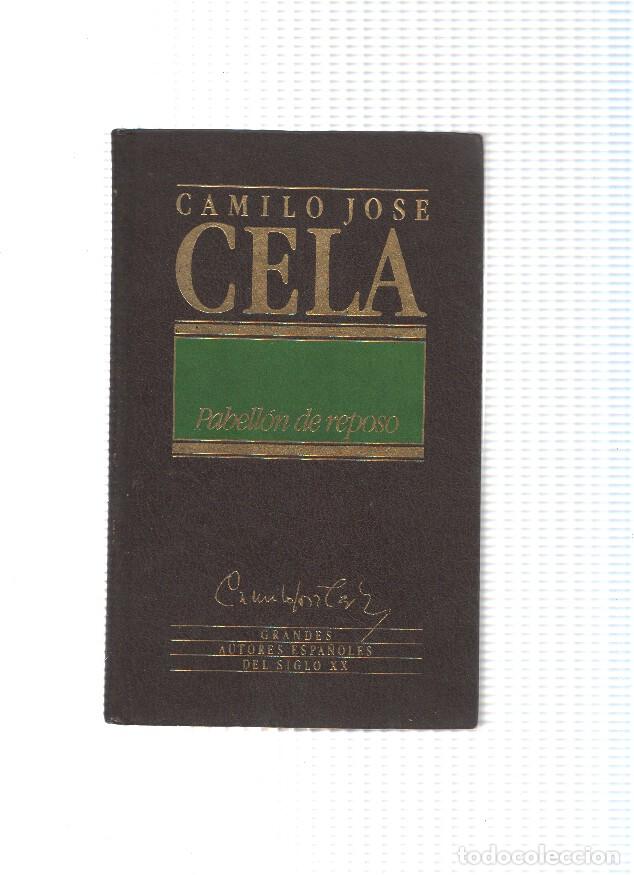 B&uuml;cher: Grandes autores espa&ntilde;oles del siglo XX volumen 02: Pabellon de reposo - Camilo Jose Cela