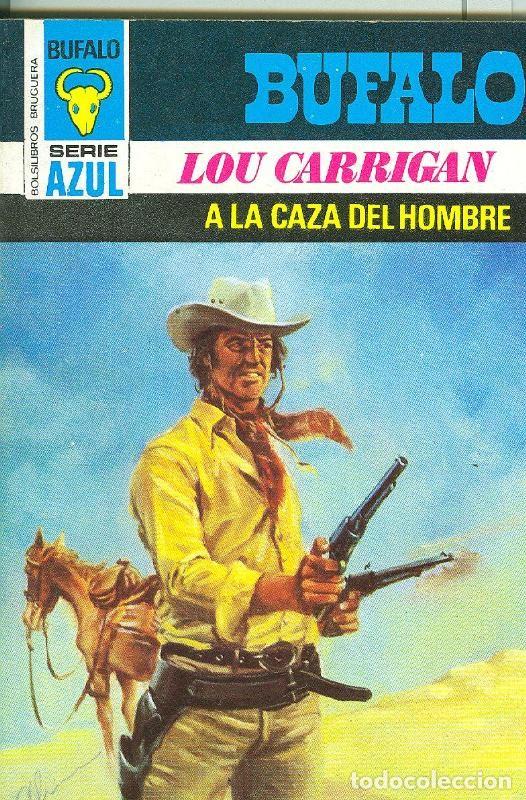 Libros: Bufalo serie azul: A la caza del hombre - Lou Carrigan