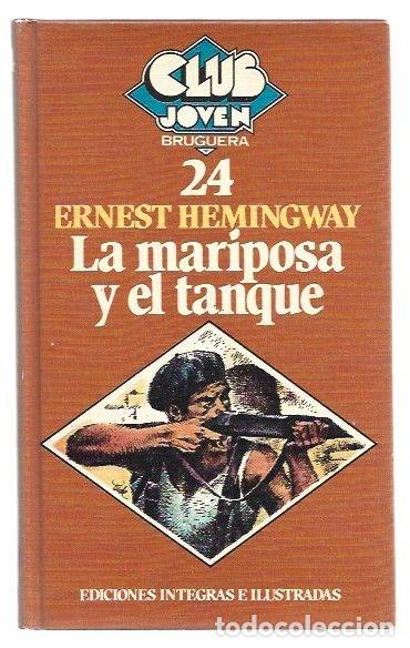 Libros: MARIPOSA Y EL TANQUE - LA - HEMINGWAY, ERNEST - Foto 1