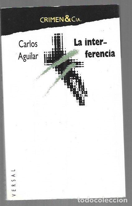 Libros: INTERFERENCIA - LA - AGUILAR, CARLOS - Foto 1
