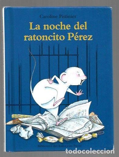 Libros: NOCHE DEL RATONCITO PEREZ - LA - PISTINIER, CAROLINE - Foto 1