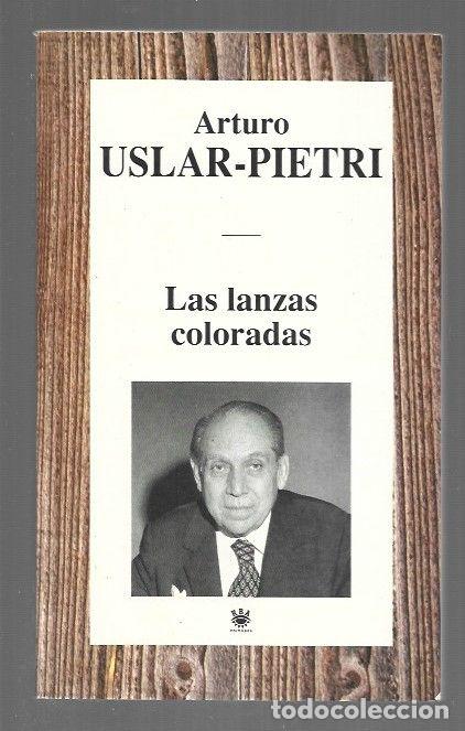 Libros: LANZAS COLORADAS - LAS - USLAR-PIETRI, ARTURO - Foto 1