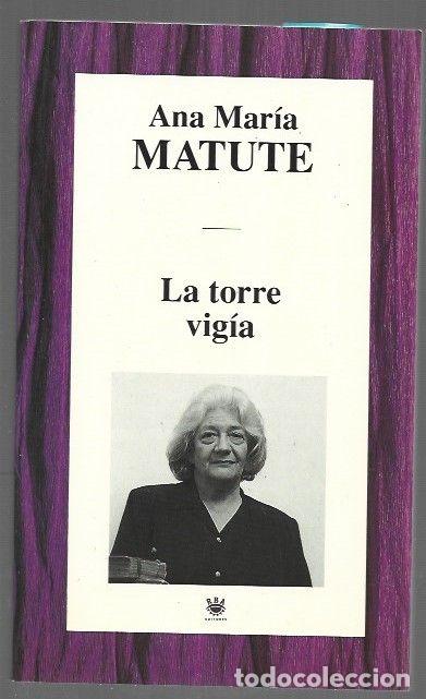 Libros: TORRE VIGIA - LA - MATUTE, ANA MARIA - Foto 1