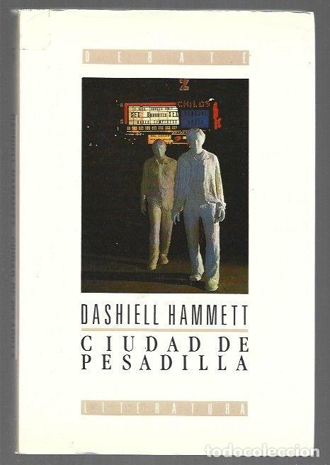 Libros: CIUDAD DE PESADILLA - HAMMETT, DASHIELL - Foto 1