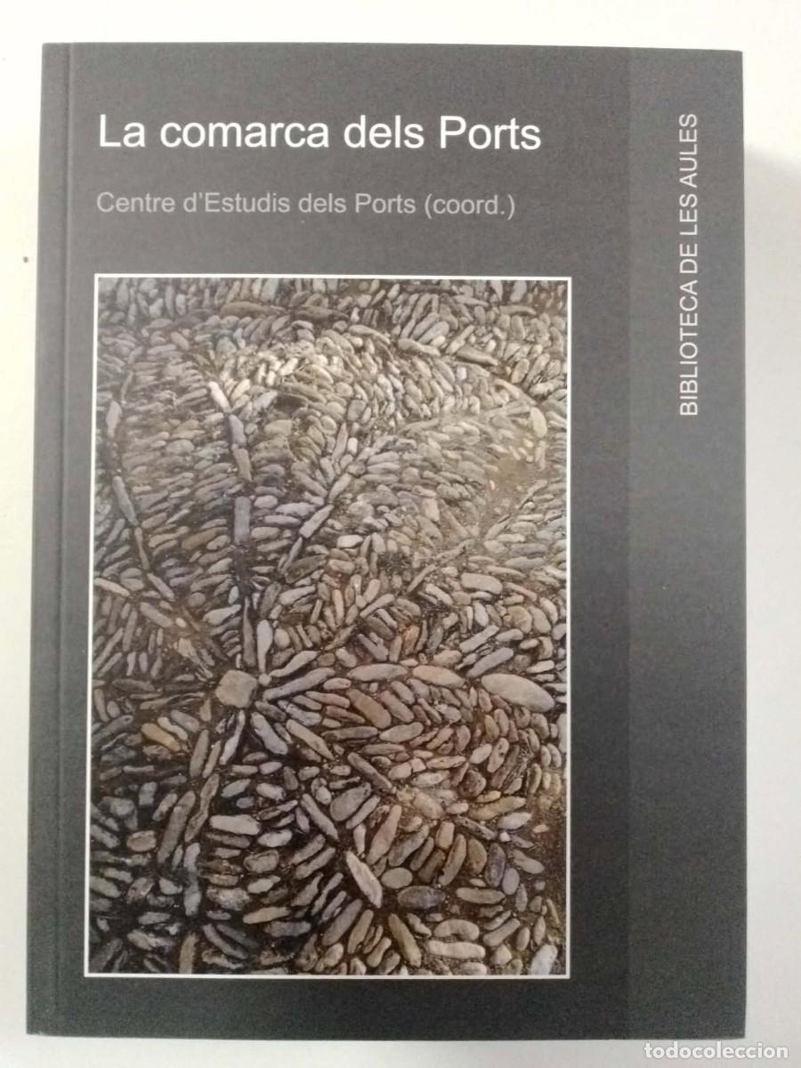 Libros: La comarca dels Ports. Biblioteca de les aules. UJI 2024. En valenciano. ISBN 9788410349223