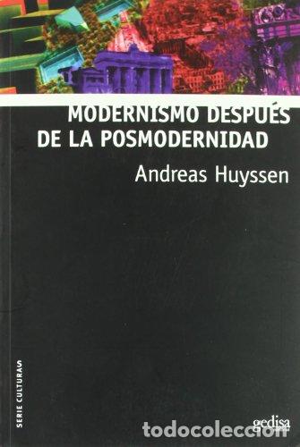 Libri di seconda mano: Modernismo despu&eacute;s de la posmodernidad