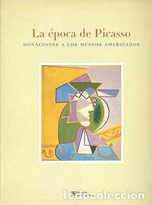 Libros: La &eacute;poca de Picasso - Karmel, Pepe / Coord - Foto 1
