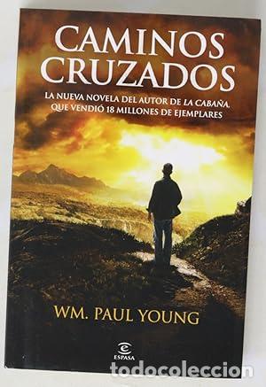 Libros: Caminos cruzados - William Paul Young - Foto 1