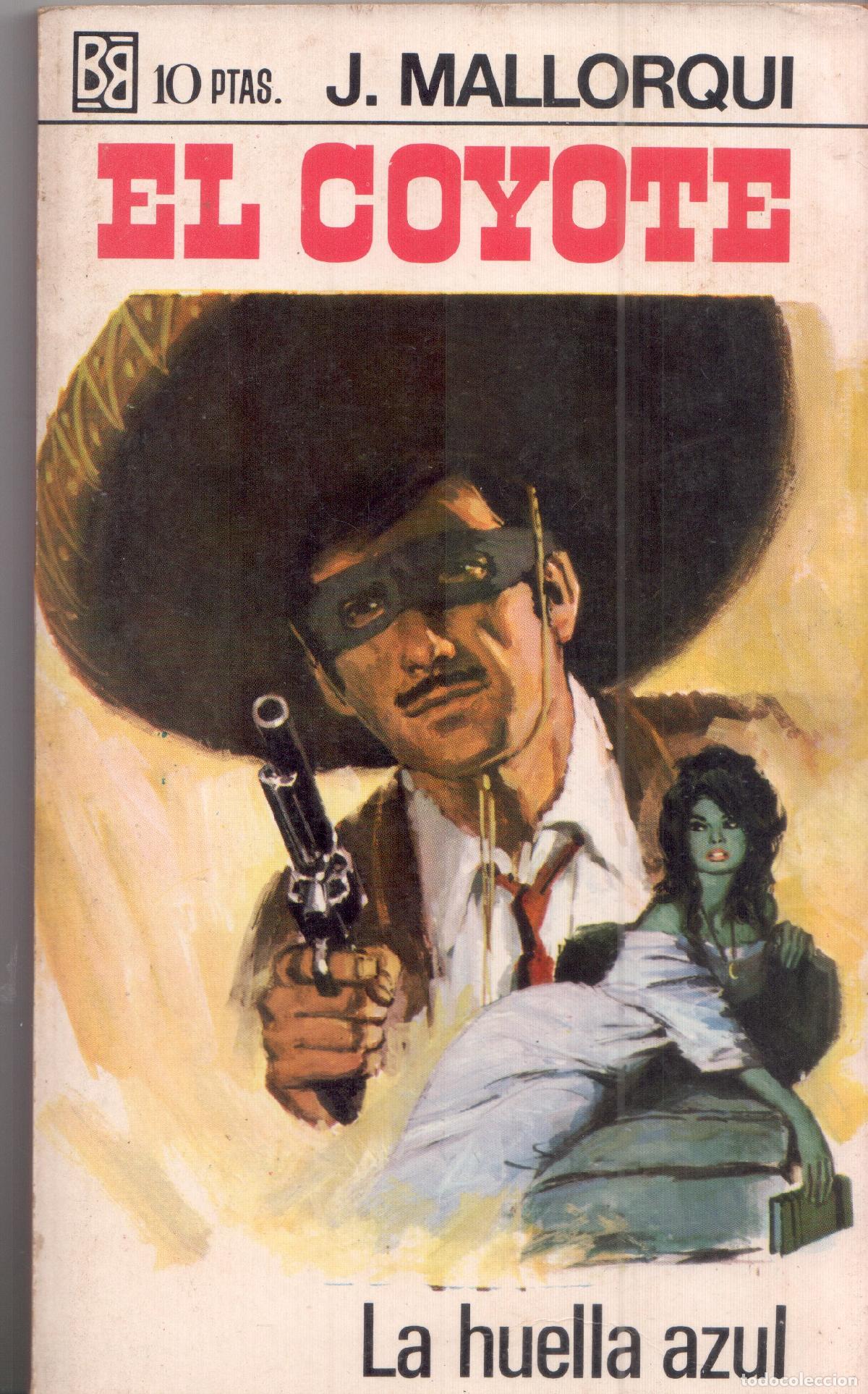 Libri di seconda mano: El Coyote de Bruguera numero 38: La huella azul - Jose Mallorqui