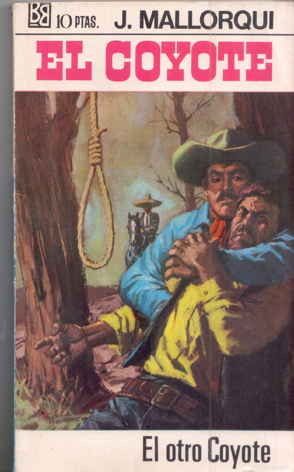 Libri di seconda mano: El Coyote de Bruguera numero 07: El otro coyote - Jose Mallorqui