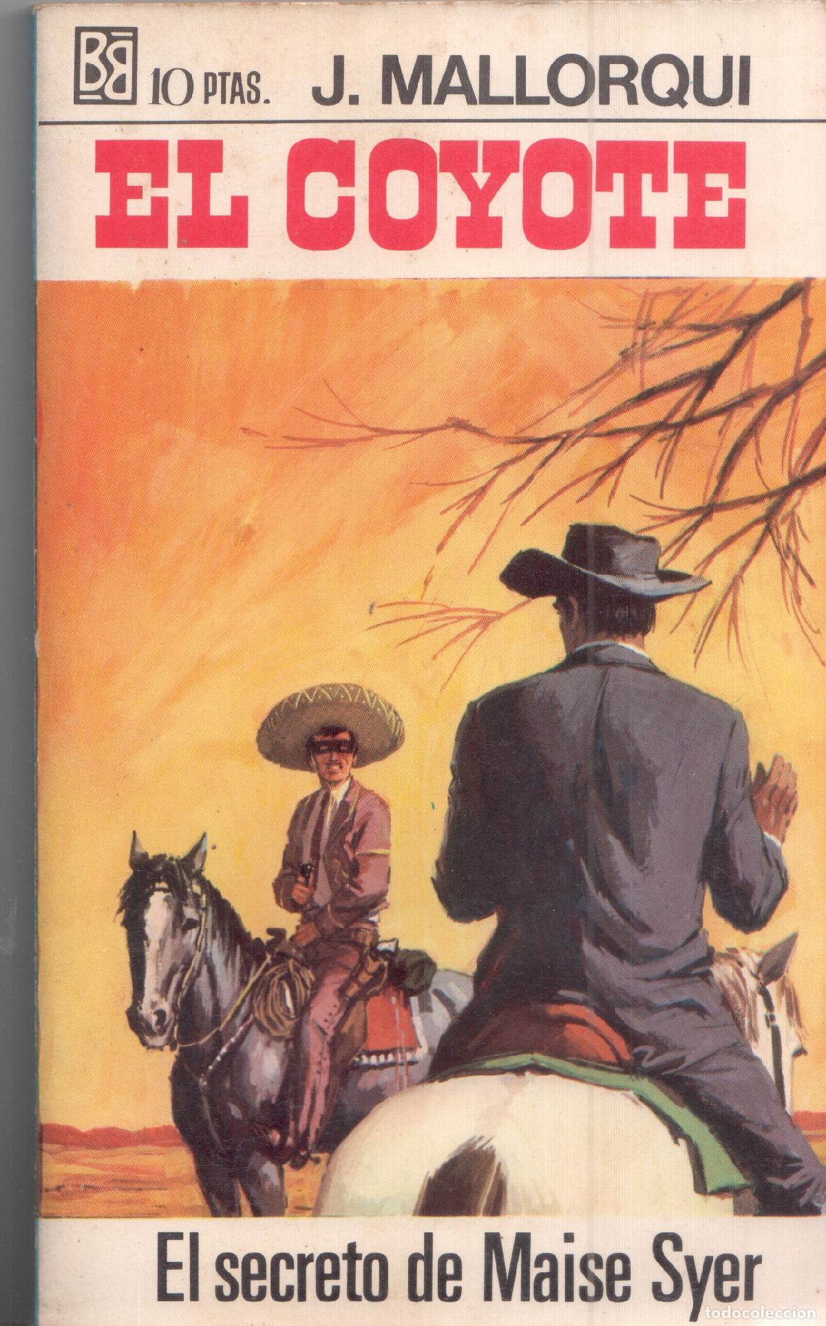 Libri di seconda mano: El Coyote de Bruguera numero 30: El secreto de Maise Syer - Jose Mallorqui
