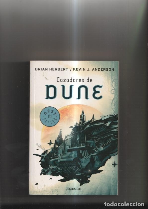 Libros: Cazadores de Dune - Brian Herbert y Kevin J.Anderson - Foto 1